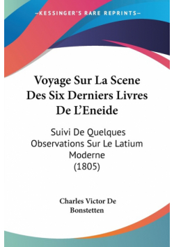 Voyage Sur La Scene Des Six Derniers Livres De L'Eneide