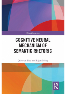 Cognitive Neural Mechanism of Semantic Rhetoric