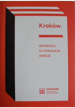 Kraków opowieści o literackim mieście