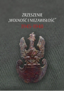 Zrzeszenie Wolność i Niezawisłość 1945 1948