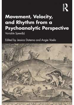 Movement, Velocity, and Rhythm from a Psychoanalytic Perspective