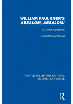 William Faulkner's 'Absalom, Absalom!