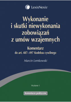 Wykonanie i skutki niewykonania zobowiązań z umów wzajemnych