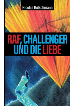 RAF, Challenger und die Liebe