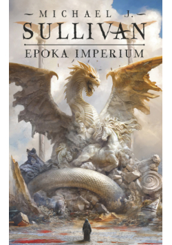 Epoka imperium. Legendy Pierwszego Imperium. Tom 6