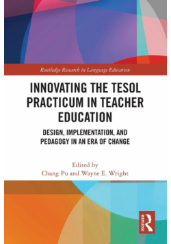 Innovating the TESOL Practicum in Teacher Education