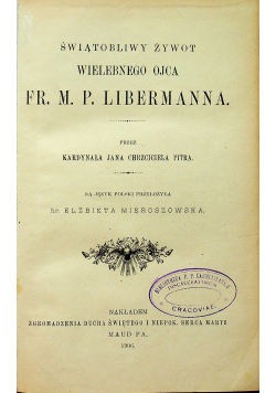 Świętobliwy żywot wielebnego ojca Libermanna 1906 r.