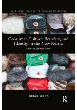 Consumer Culture, Branding and Identity in the New Russia