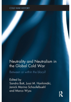 Neutrality and Neutralism in the Global Cold War