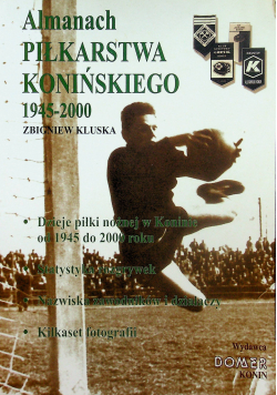 Almanach piłkarstwa konińskiego 1945 2000