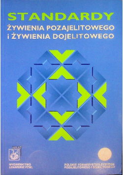 Standardy żywienia pozajelitowego i żywienia dojelitowego