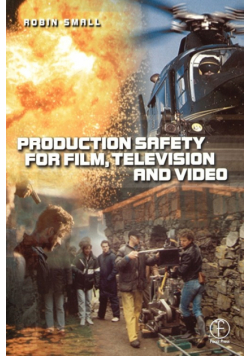 Production Safety for Film, Television and Video
