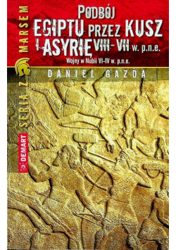Podbój Egiptu przez Kusz i Asyrię w VIII  VII w p n e