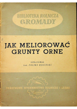 Jak meliorować grunty orne