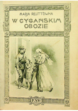 W Cygańskim obozie/Wysłuchani /Wrogowie ludu 1926 r