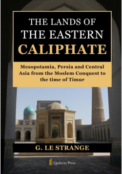 The Lands of the Eastern Caliphate