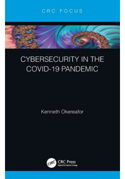 Cybersecurity in the COVID-19 Pandemic