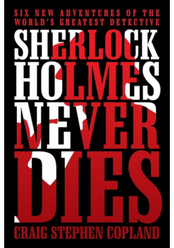 Sherlock Holmes Never Dies