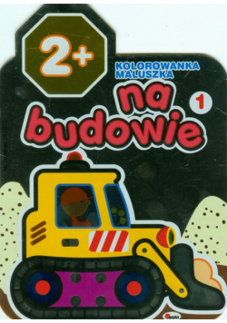 Kolorowanka maluszka: na budowie 1