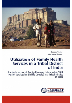 Utilization of Family Health Services in a Tribal District of India