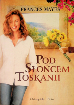 Pod słońcem Toskanii