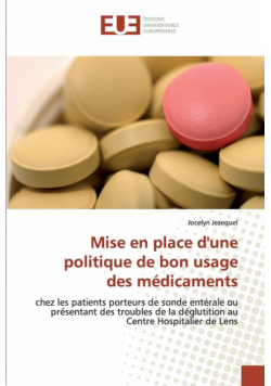Mise en place d''une politique de bon usage des médicaments