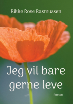 Jeg vil bare gerne leve