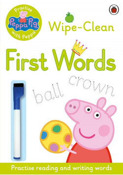 Peppa Pig: Practise with Peppa: Wipe-Clean First Words