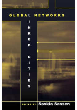 Global Networks, Linked Cities