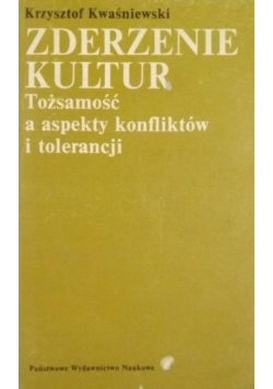 Zderzenie kultur. Tożsamość a aspekty konfliktów i tolerancji