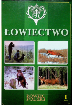 Łowiectwo Tom I