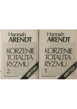 Korzenie totalitaryzmu Tom od 1 do 2