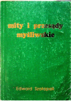 Mity i przesądy myśliwskie