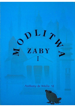 Modlitwa żaby Tom I