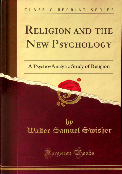 Religion and the new psychology reprint z 1920 r.