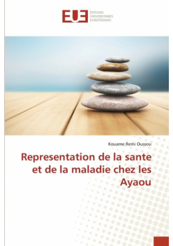 Representation de la sante et de la maladie chez les Ayaou