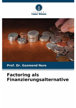 Factoring als Finanzierungsalternative