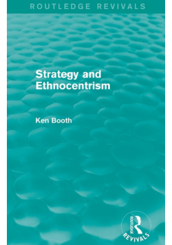 Strategy and Ethnocentrism (Routledge Revivals)