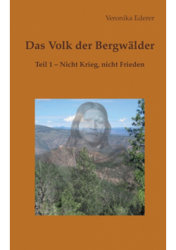 Das Volk der Bergwälder