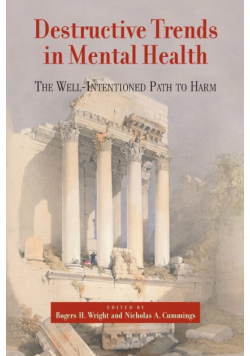 Destructive Trends in Mental Health