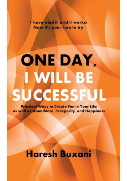 One Day, I Will Be Successful