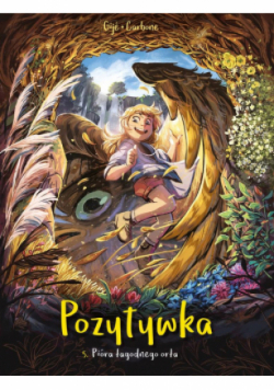 Pozytywka Tom 5 Pióra łagodnego orła