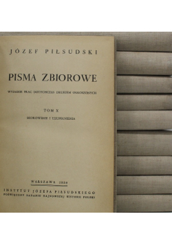 Pisma zbiorowe Józefa Piłsudskiego Tom 1 do 10  1937 r.