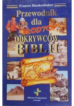 Przewodnik dla młodych odkrywców Biblii