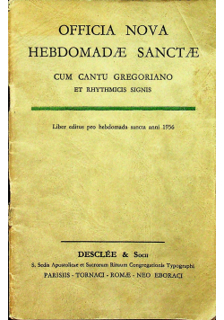 Officia Nova Hebdomadae Sanctae cum Cantu Gregoriano et Rhythmicis Signis