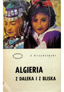 Algieria z daleka i z bliska