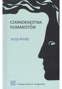 Dzieła wybrane Tom XVI Czarnoksięstwa humanistów