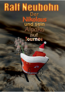 Der Nikolaus und sein Alpaka auf Tournee