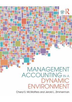 Management Accounting in a Dynamic Environment