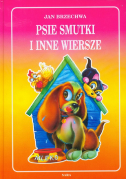 Psie smutki i inne wiersze